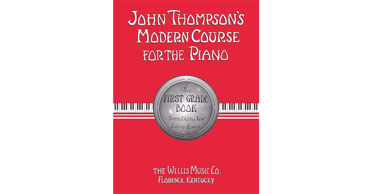 John Thompson's Modern Course for the Piano